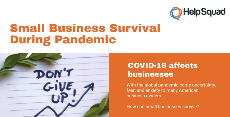 https://helpsquad.com/small-business-survival-dos-and-dont-during-coronavirus-pandemic/